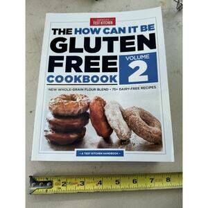 The How Can It Be Gluten Free Cookbook Volume 2